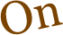 On